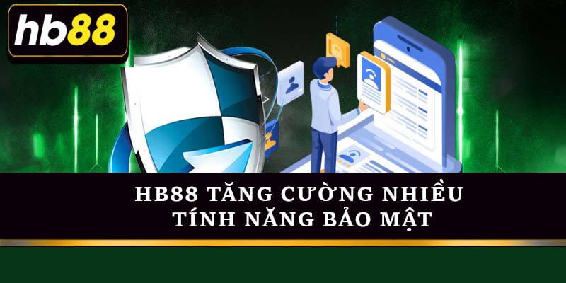 Bảo mật chặt chẽ