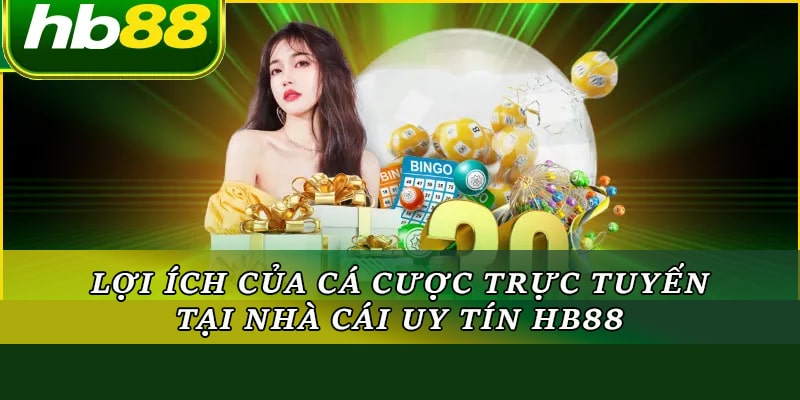 Cá Cược Trực Tuyến HB88 – Nền Tảng Giải Trí Hàng Đầu