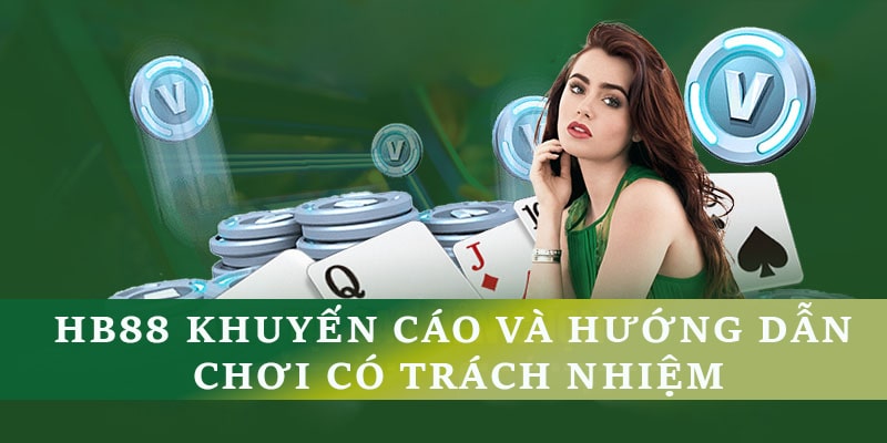 Khuyến cáo và hướng dẫn chơi có trách nhiệm