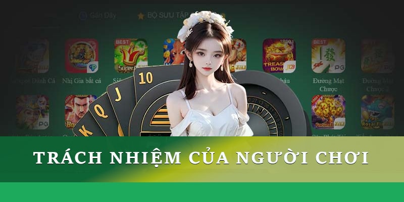 Trách nhiệm của người chơi