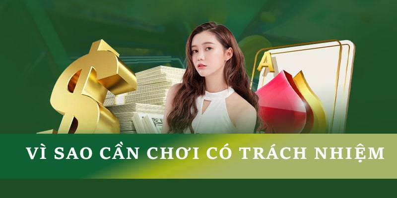 Vì sao cần chơi có trách nhiệm